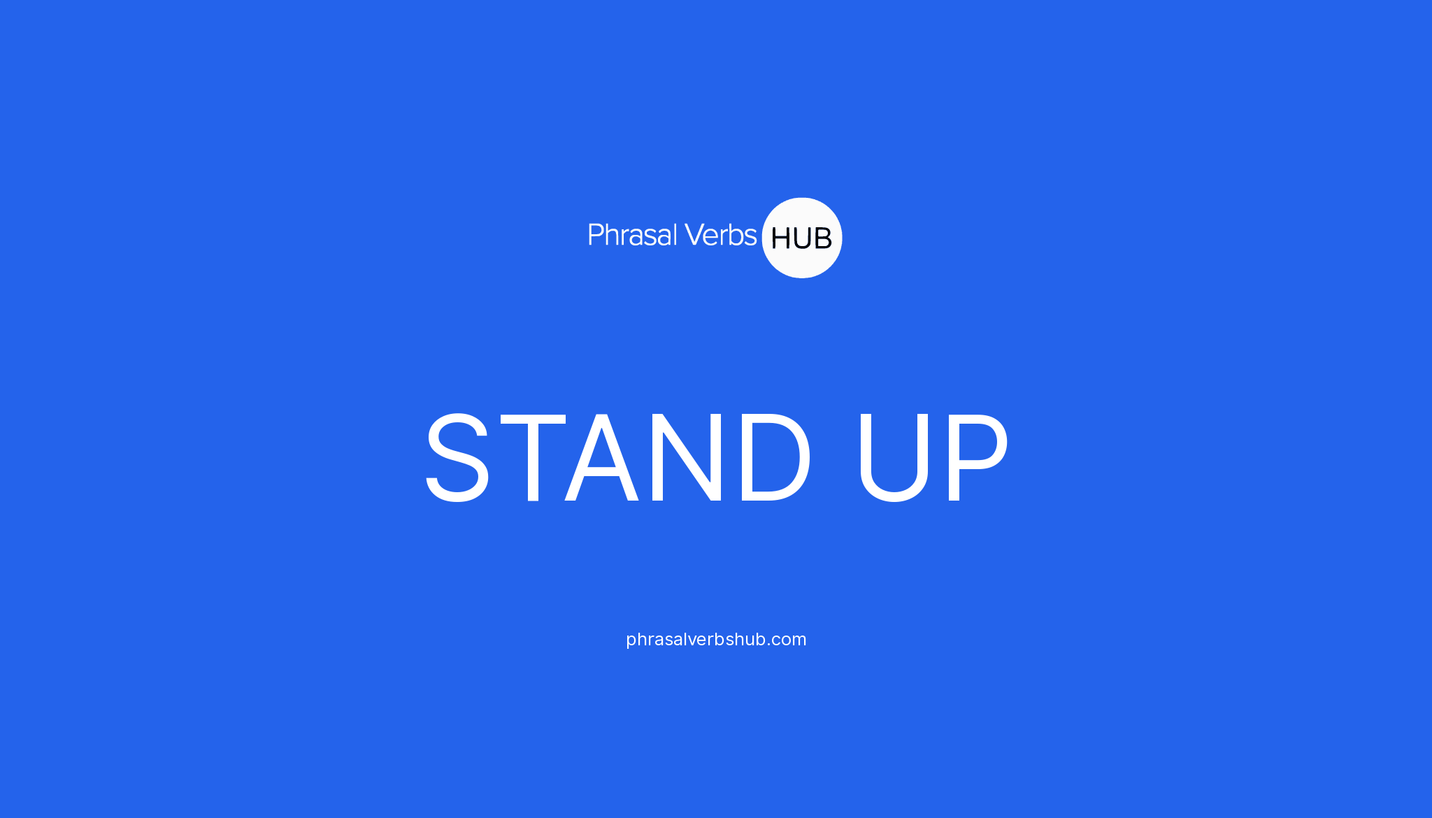 stand-up-phrasal-verb-meaning-examples